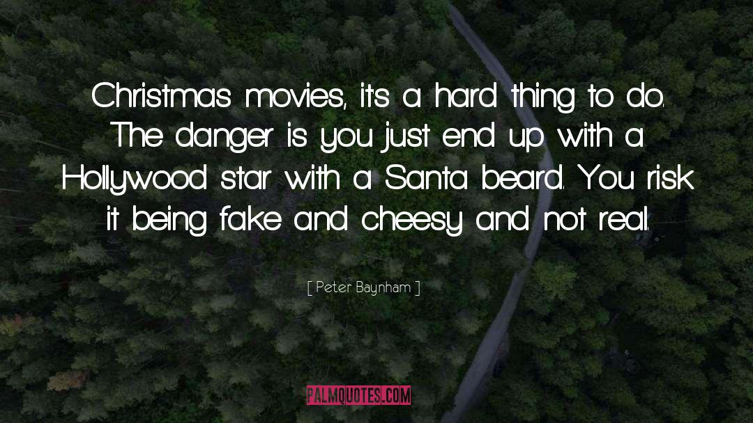 Peter Baynham Quotes: Christmas movies, it's a hard