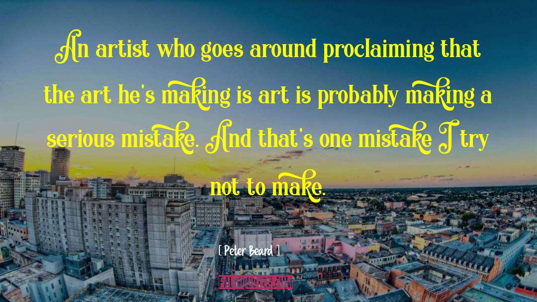 Peter Beard Quotes: An artist who goes around