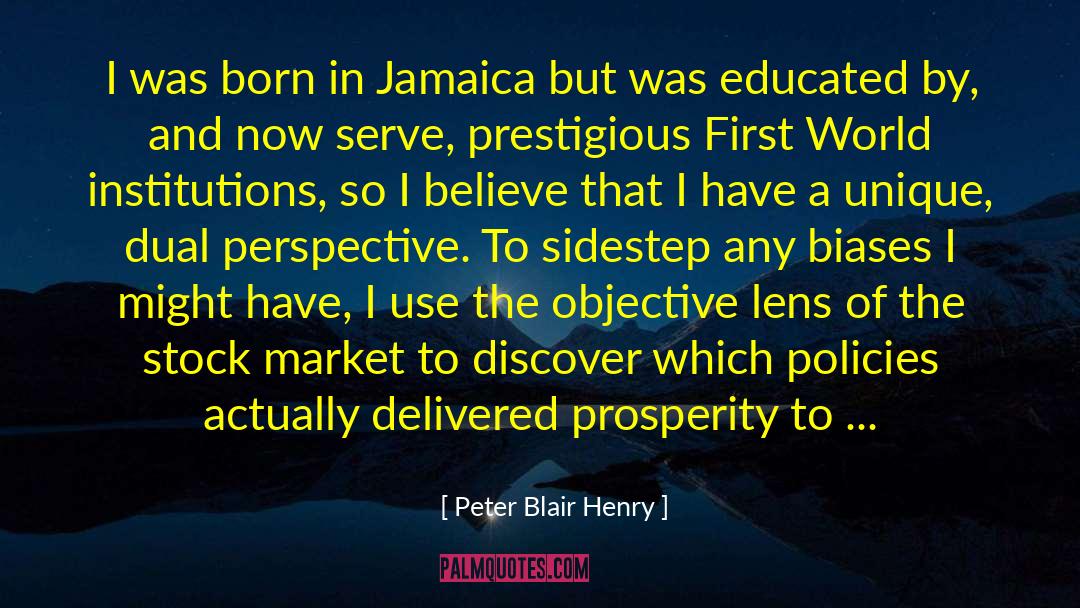 Peter Blair Henry Quotes: I was born in Jamaica