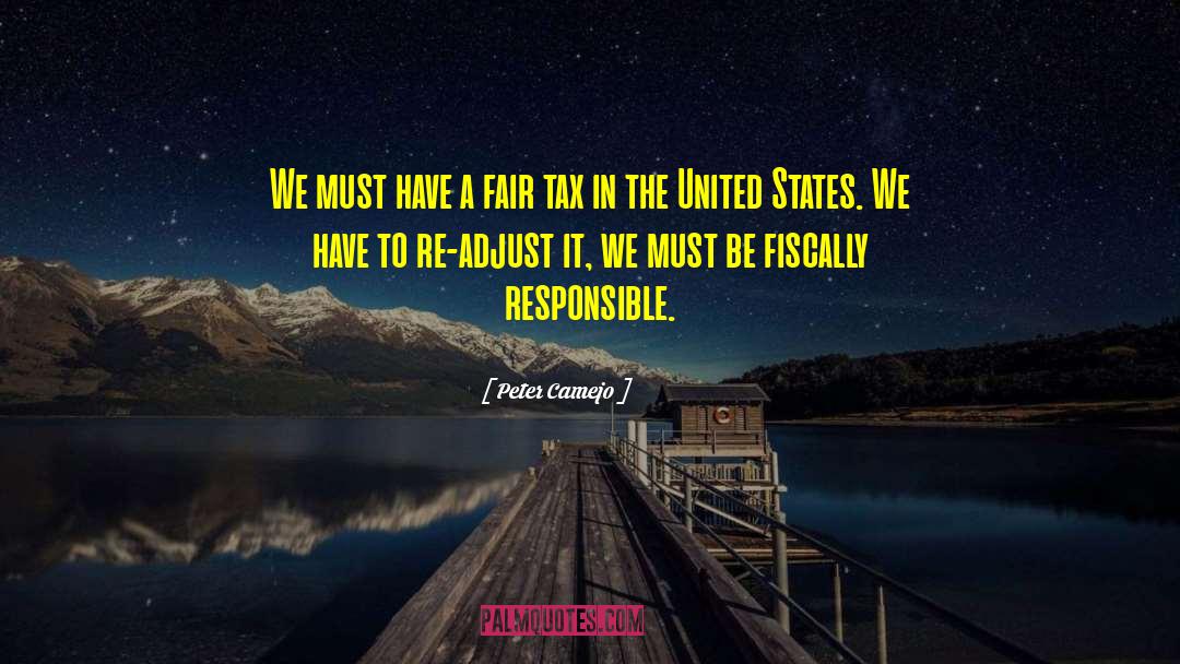 Peter Camejo Quotes: We must have a fair