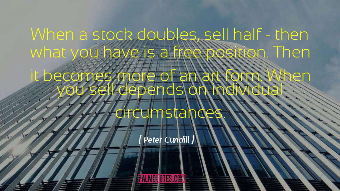 Peter Cundill Quotes: When a stock doubles, sell