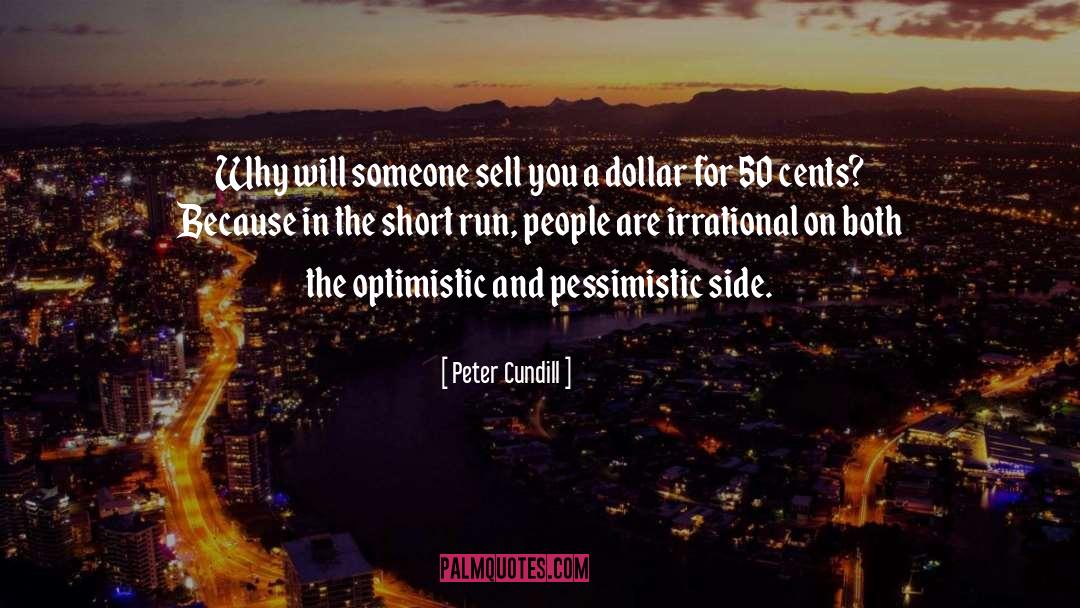 Peter Cundill Quotes: Why will someone sell you