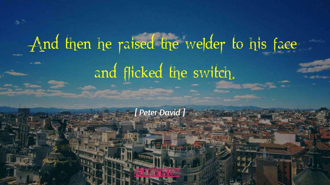 Peter David Quotes: And then he raised the