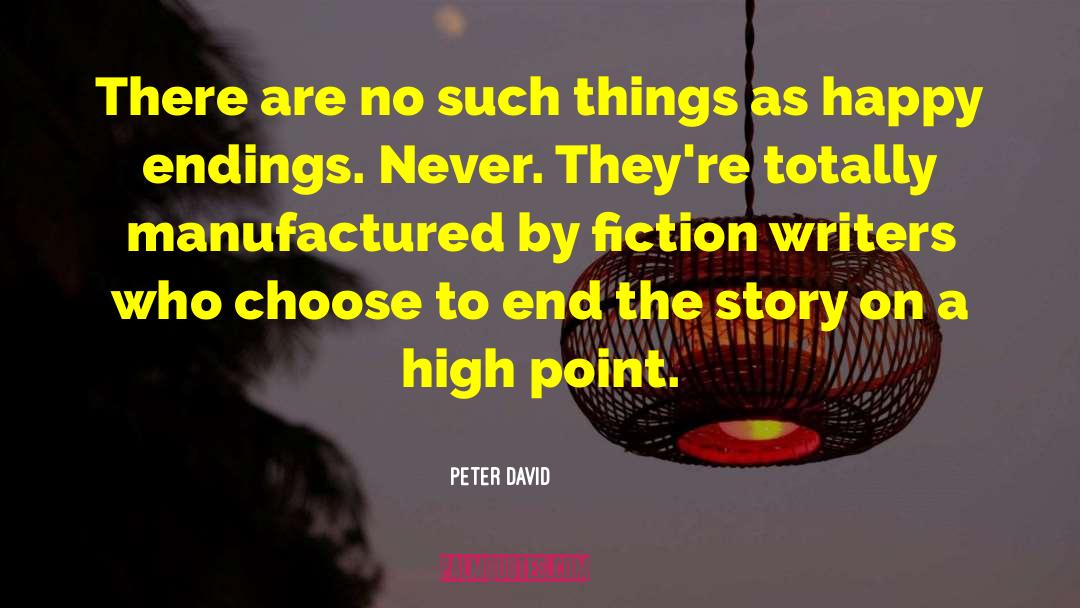 Peter David Quotes: There are no such things