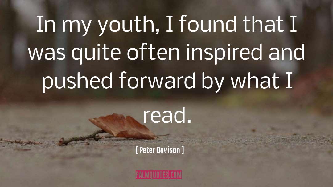 Peter Davison Quotes: In my youth, I found