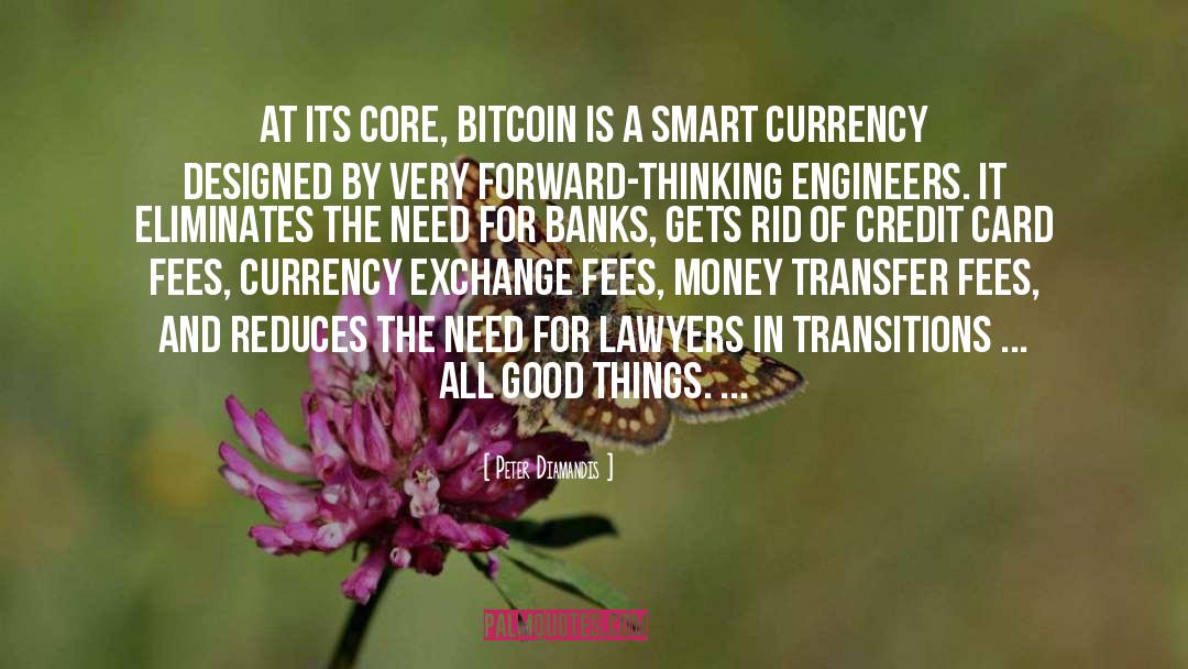Peter Diamandis Quotes: At its core, bitcoin is