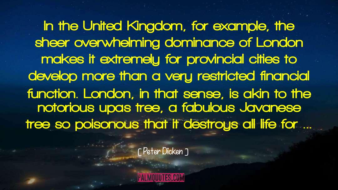 Peter Dicken Quotes: In the United Kingdom, for