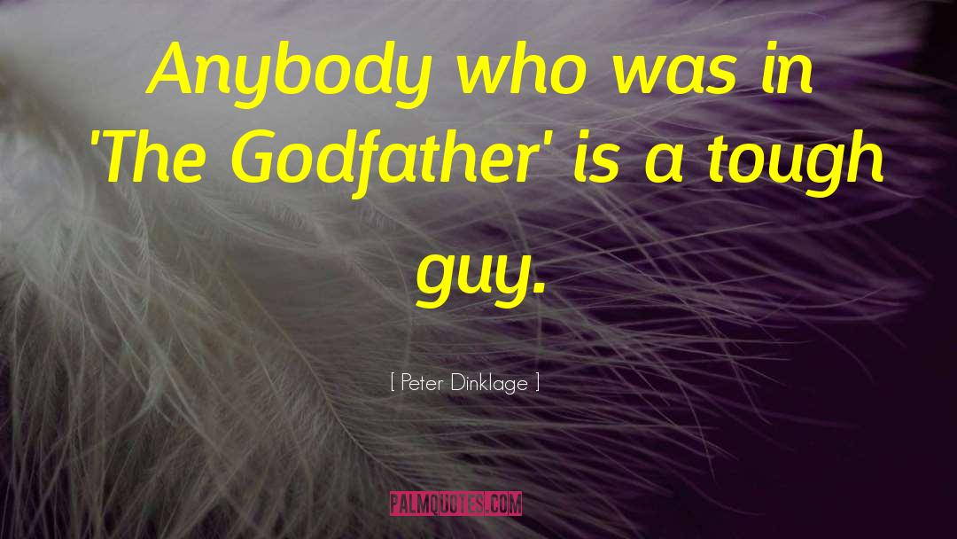 Peter Dinklage Quotes: Anybody who was in 'The