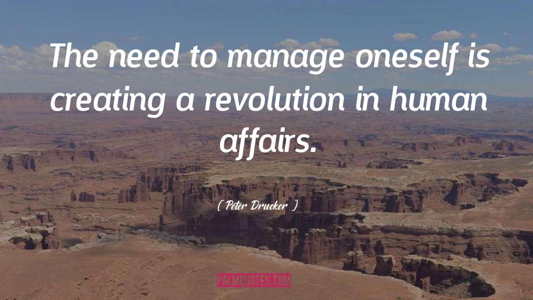 Peter Drucker Quotes: The need to manage oneself