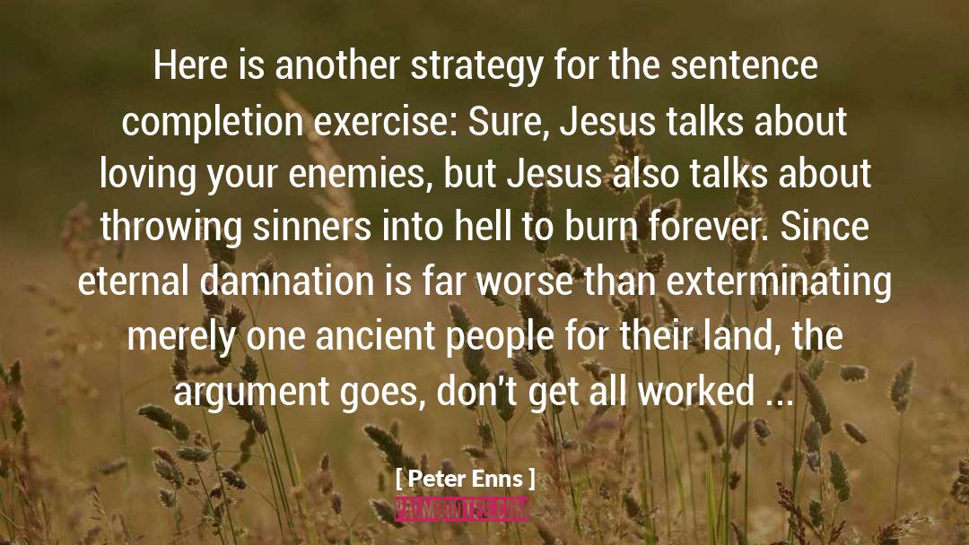 Peter Enns Quotes: Here is another strategy for