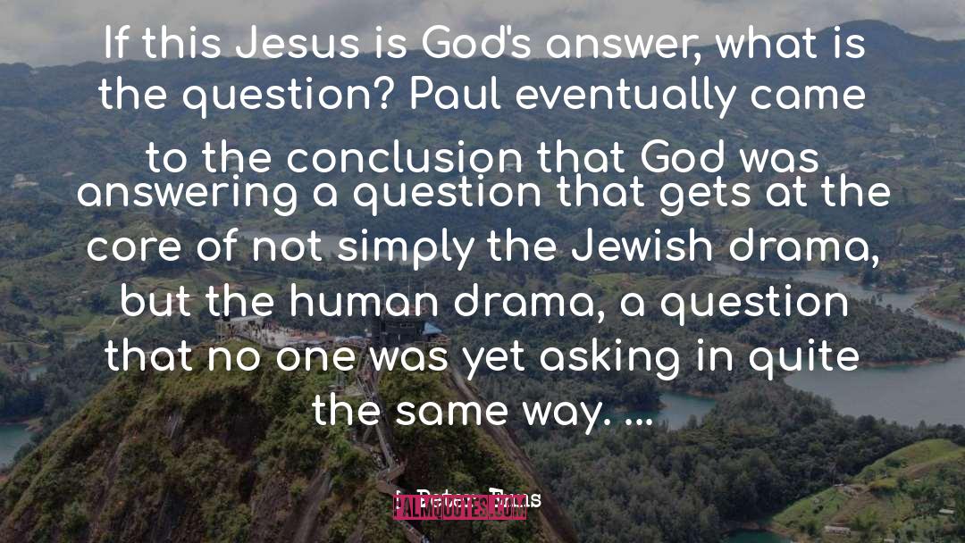 Peter Enns Quotes: If this Jesus is God's