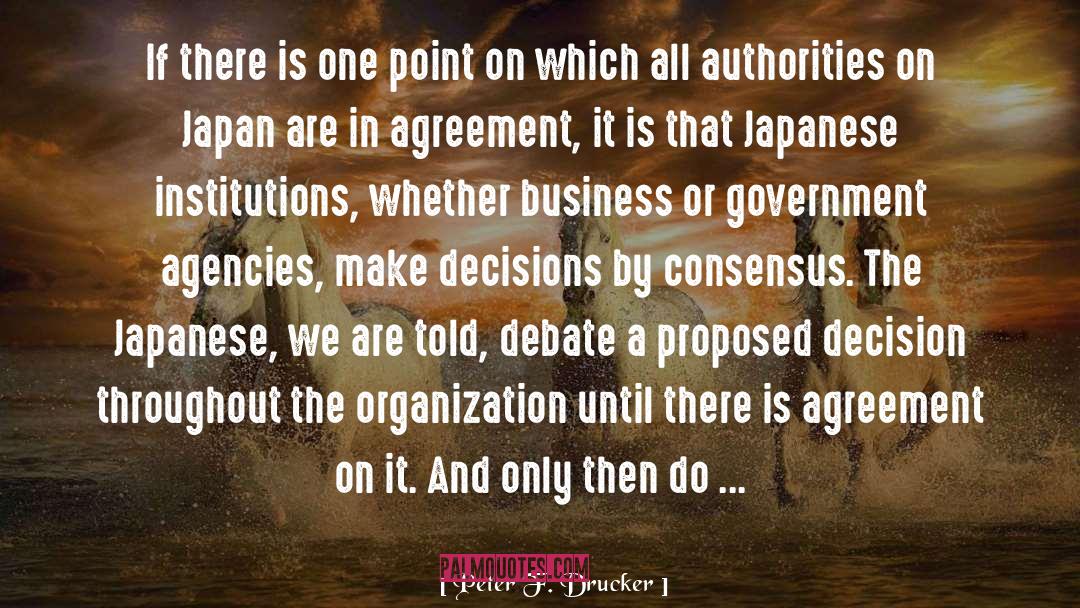 Peter F. Drucker Quotes: If there is one point