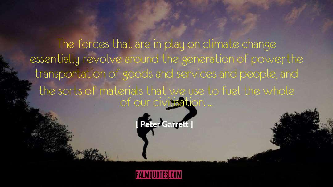 Peter Garrett Quotes: The forces that are in