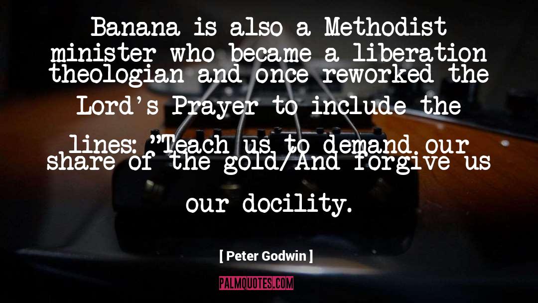 Peter Godwin Quotes: Banana is also a Methodist