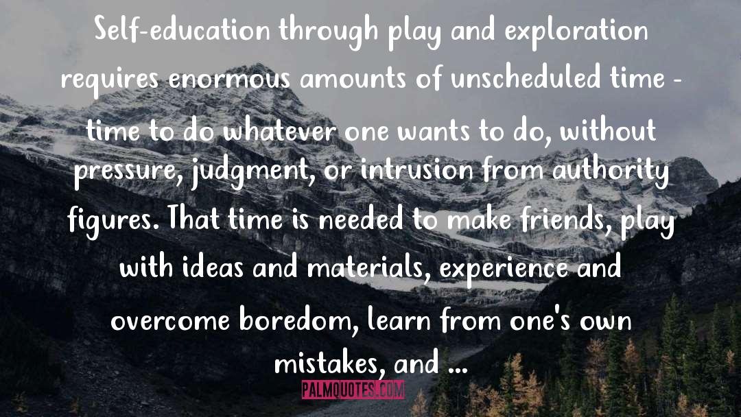 Peter Gray Quotes: Self-education through play and exploration