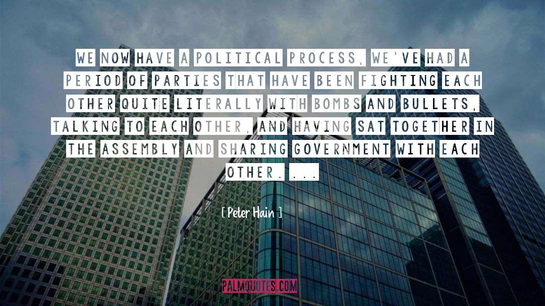 Peter Hain Quotes: We now have a political