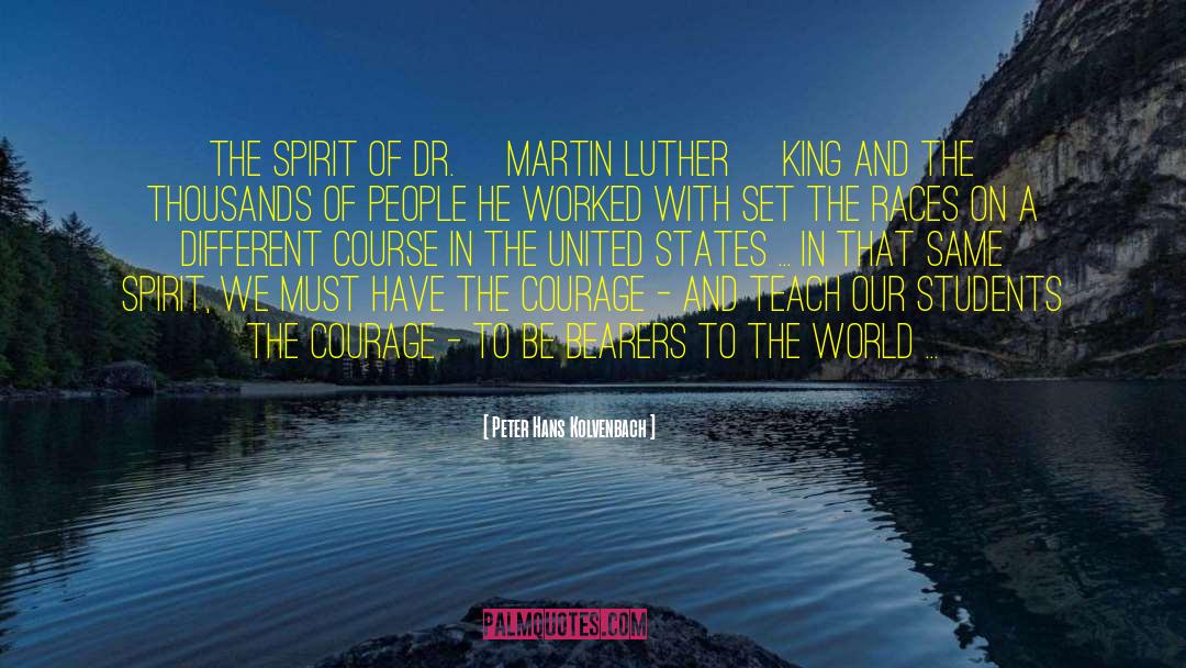 Peter Hans Kolvenbach Quotes: The spirit of Dr. [Martin