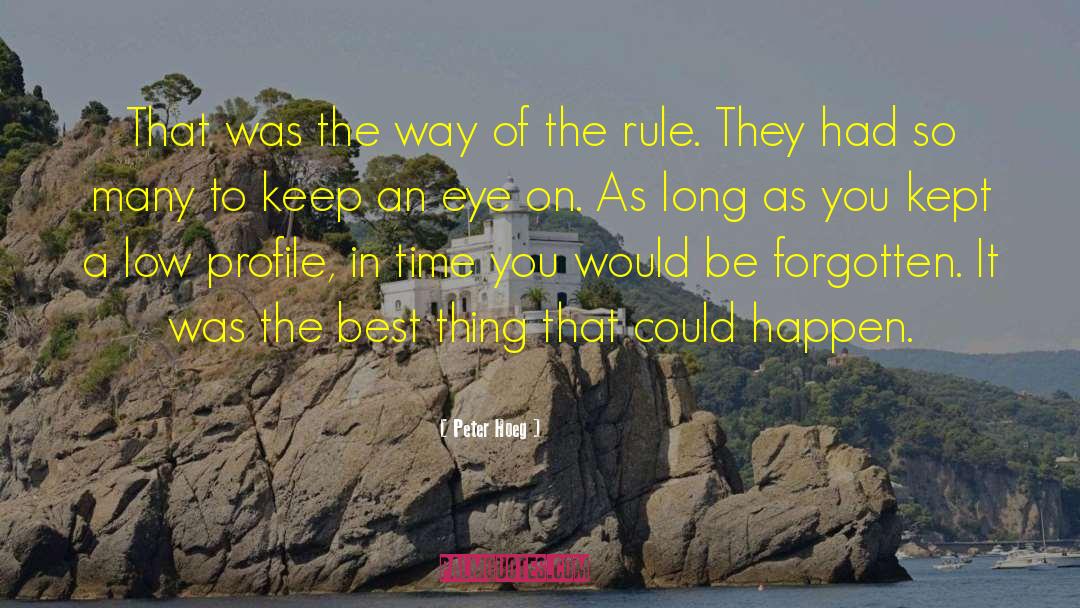 Peter Hoeg Quotes: That was the way of