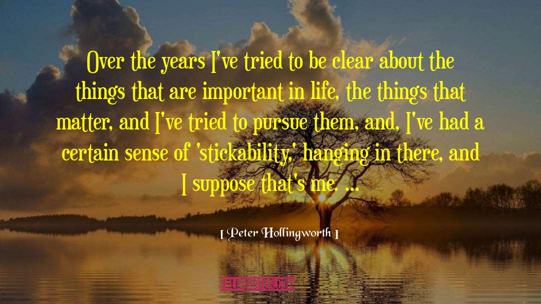 Peter Hollingworth Quotes: Over the years I've tried