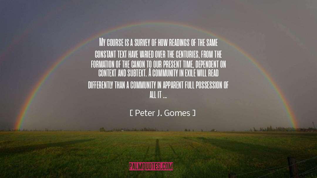 Peter J. Gomes Quotes: My course is a survey