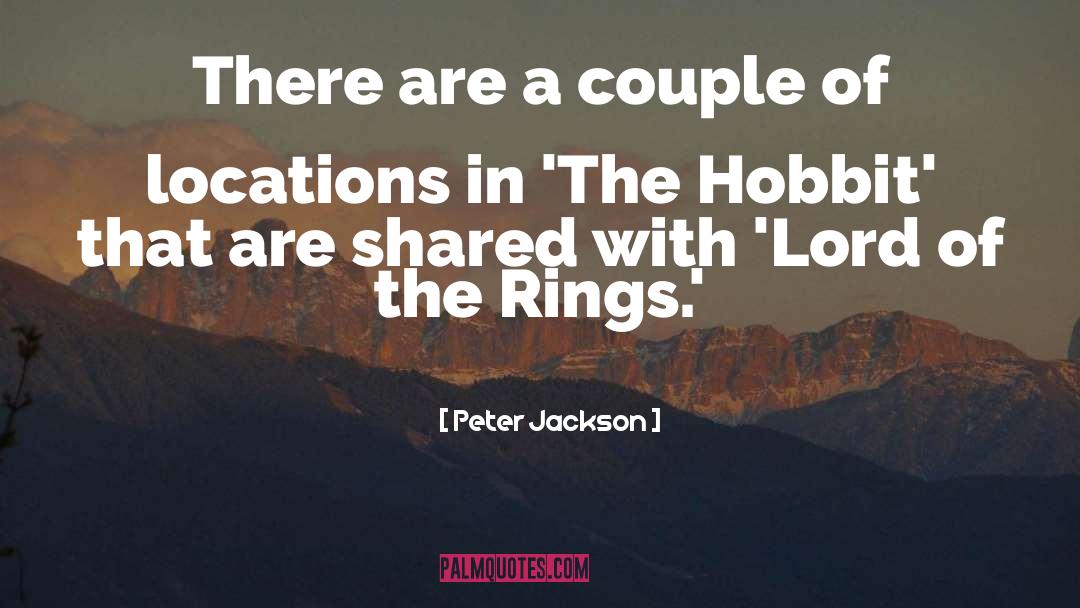 Peter Jackson Quotes: There are a couple of
