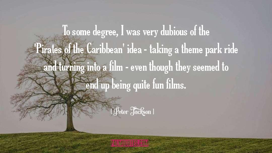 Peter Jackson Quotes: To some degree, I was