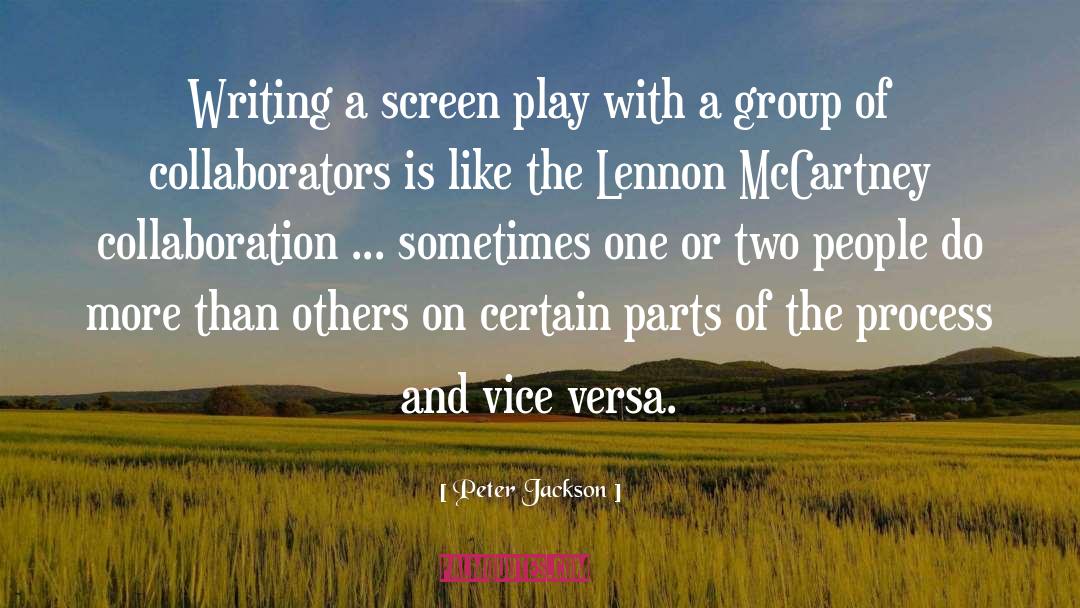 Peter Jackson Quotes: Writing a screen play with