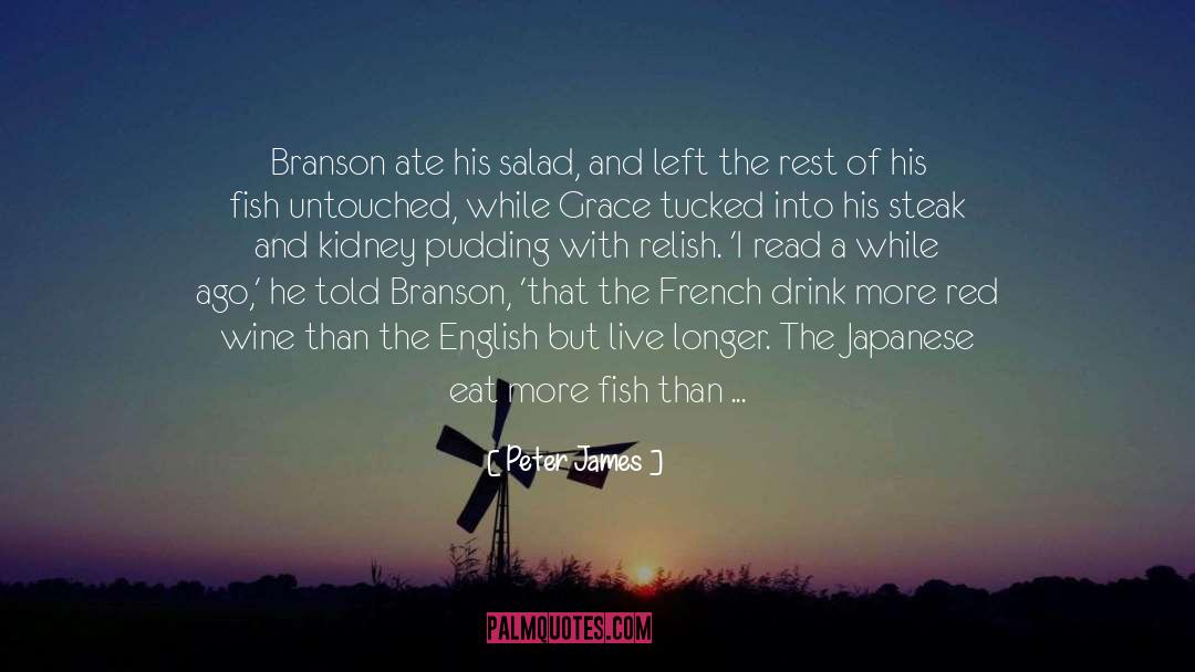 Peter James Quotes: Branson ate his salad, and