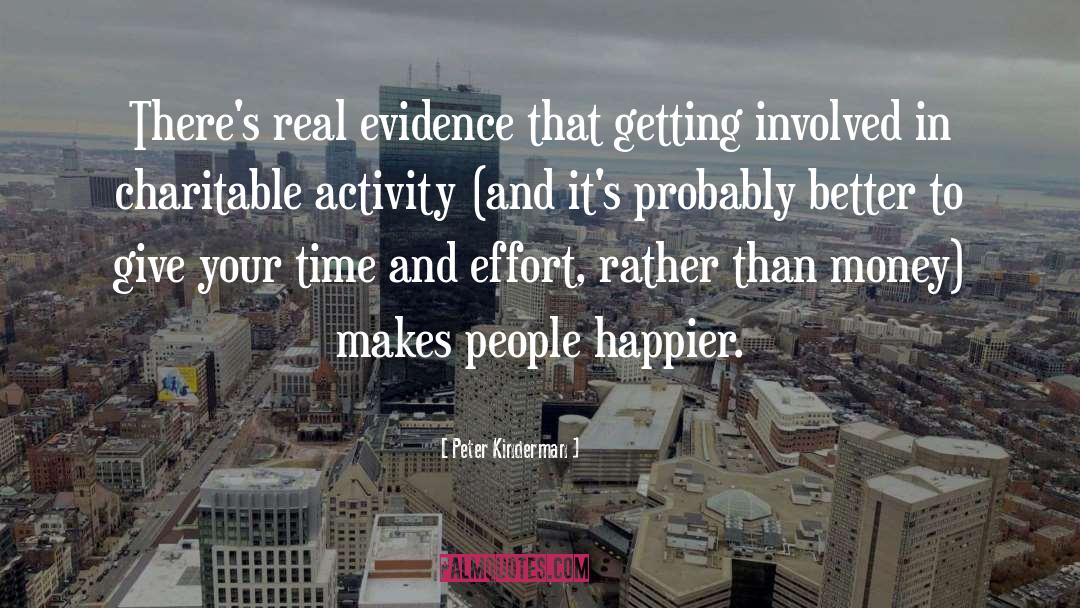 Peter Kinderman Quotes: There's real evidence that getting