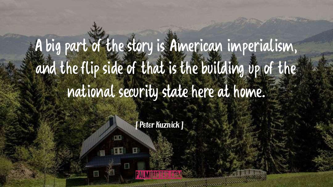 Peter Kuznick Quotes: A big part of the