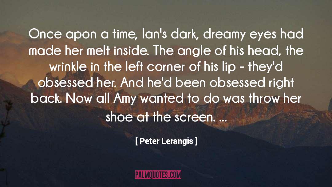 Peter Lerangis Quotes: Once apon a time, Ian's