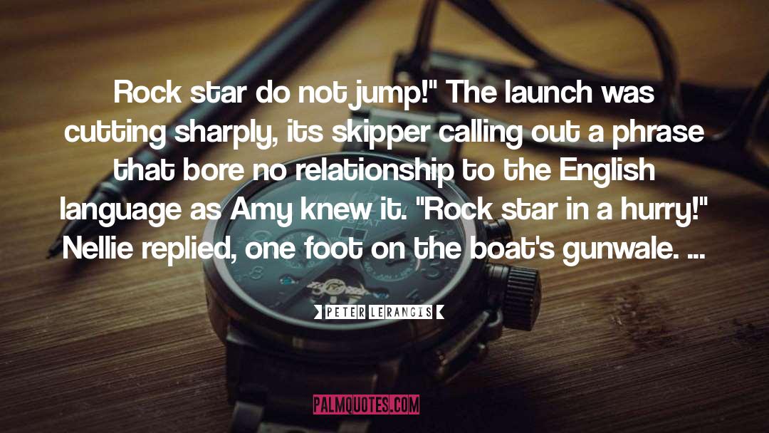 Peter Lerangis Quotes: Rock star do not jump!