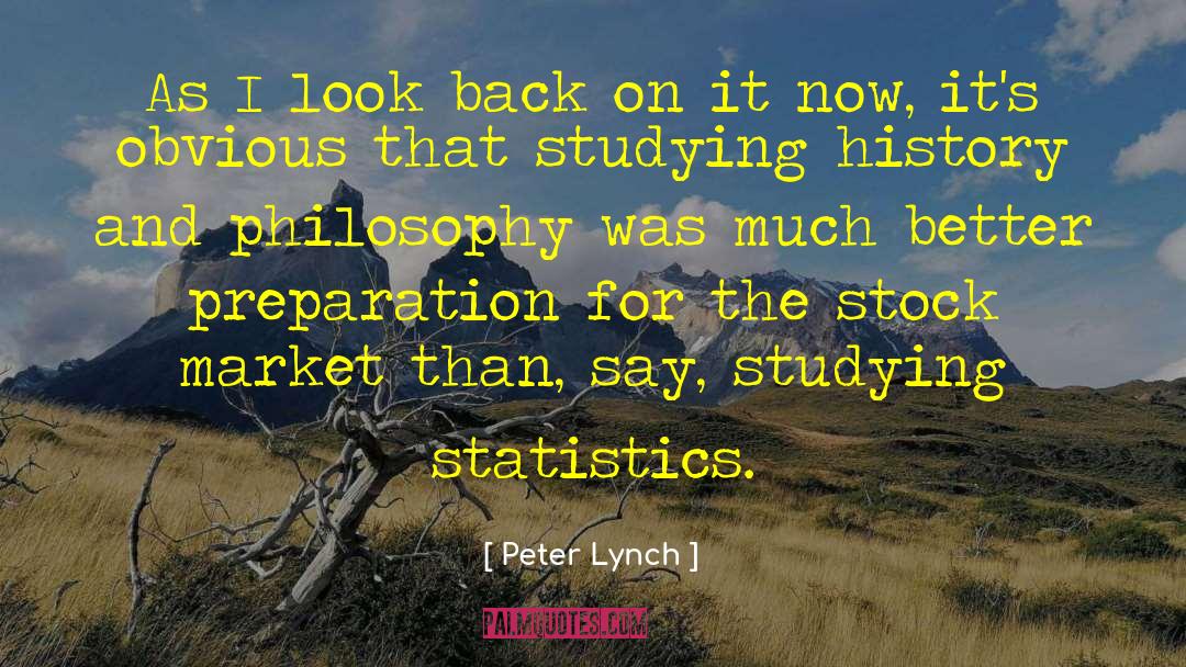 Peter Lynch Quotes: As I look back on