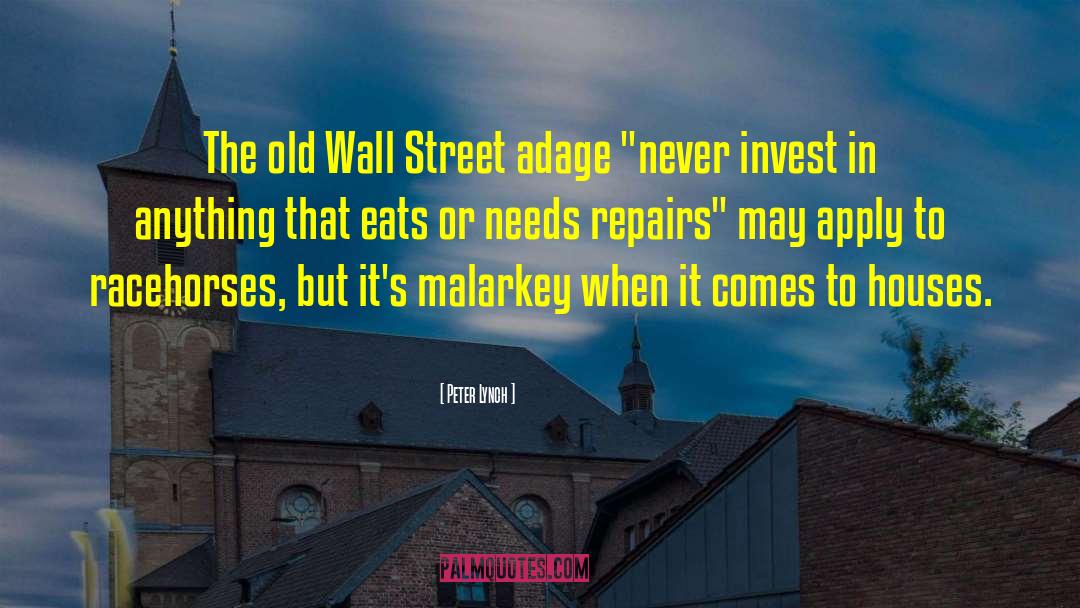 Peter Lynch Quotes: The old Wall Street adage