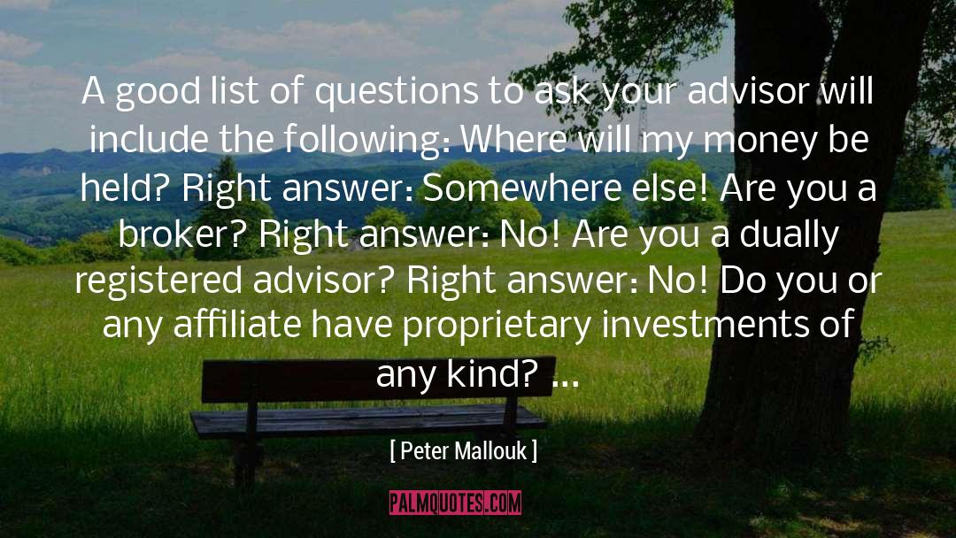 Peter Mallouk Quotes: A good list of questions