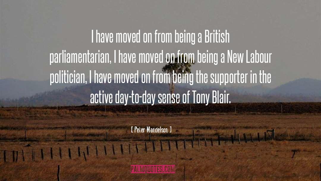 Peter Mandelson Quotes: I have moved on from