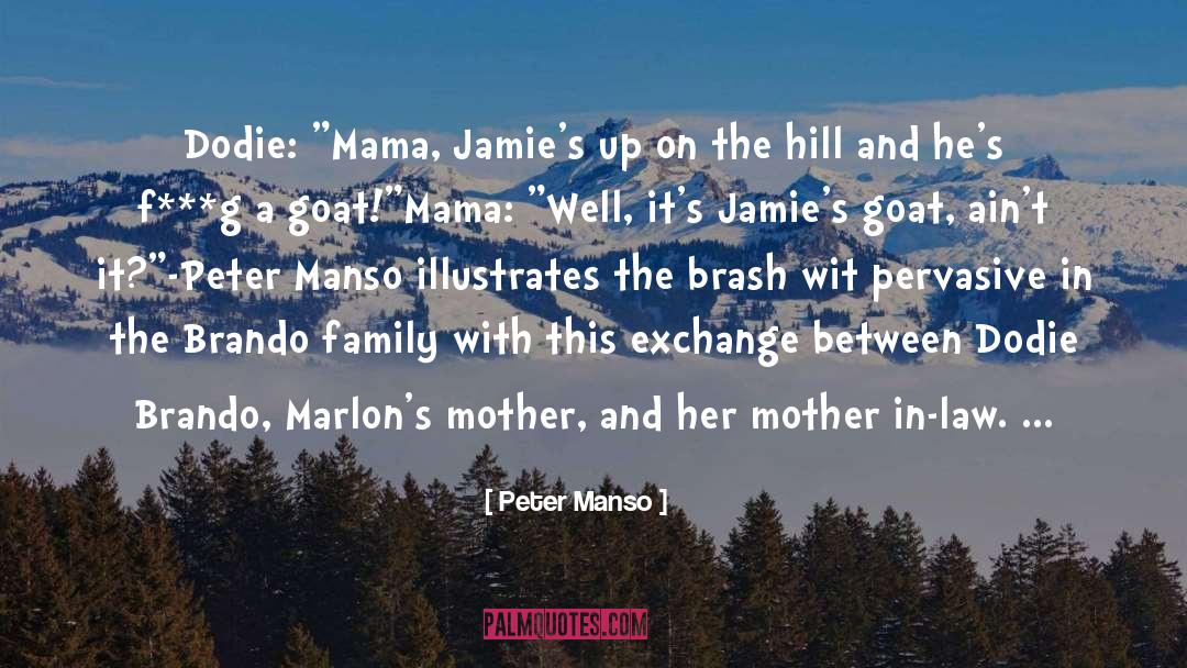 Peter Manso Quotes: Dodie: 