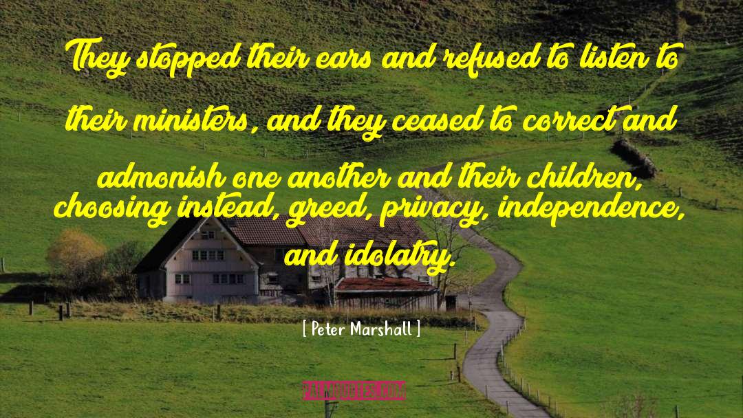 Peter Marshall Quotes: They stopped their ears and