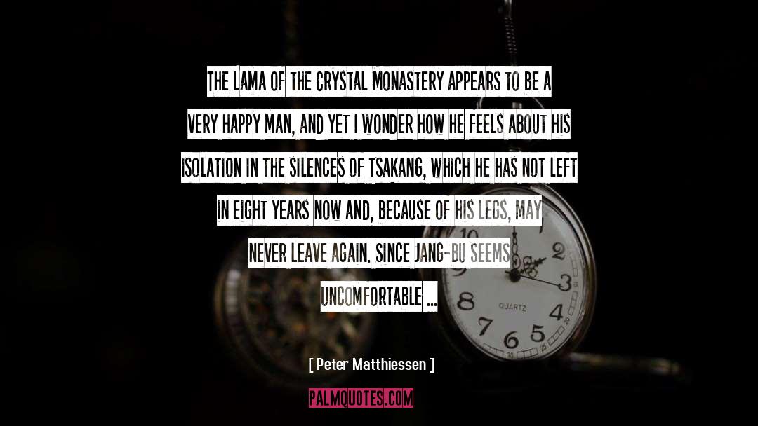 Peter Matthiessen Quotes: The Lama of the Crystal