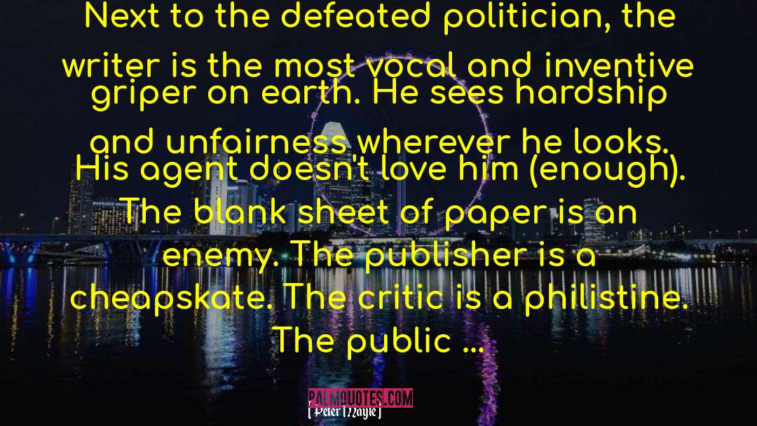 Peter Mayle Quotes: Next to the defeated politician,