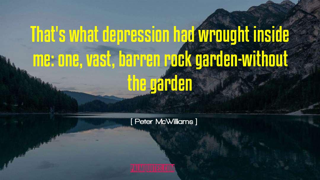 Peter McWilliams Quotes: That's what depression had wrought