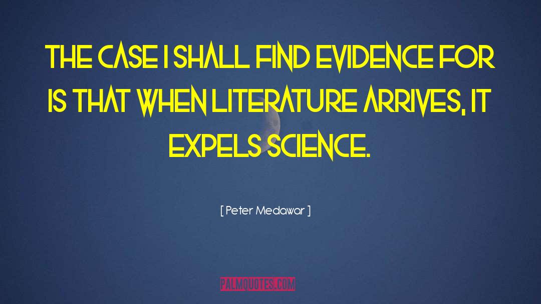 Peter Medawar Quotes: The case I shall find