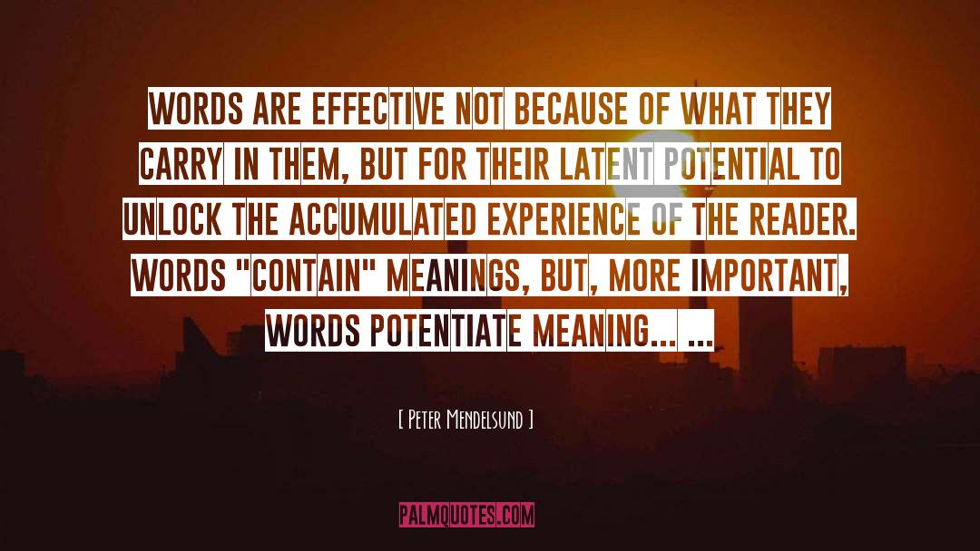 Peter Mendelsund Quotes: Words are effective not because