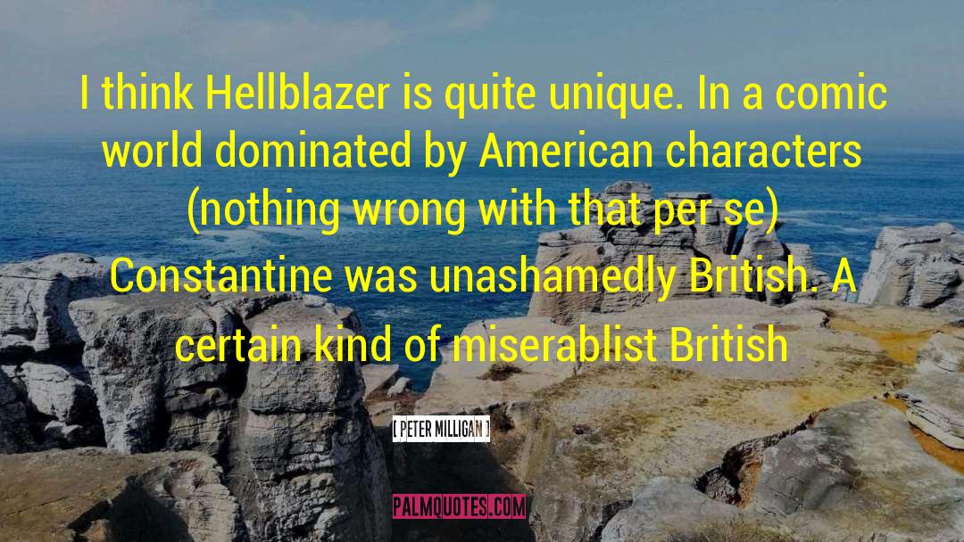 Peter Milligan Quotes: I think Hellblazer is quite