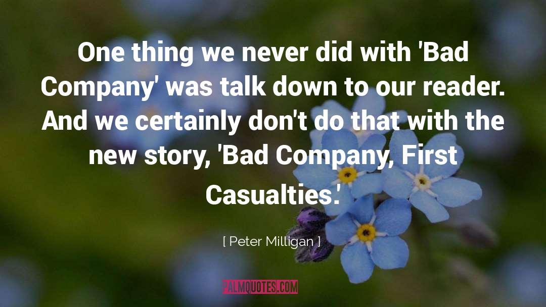 Peter Milligan Quotes: One thing we never did