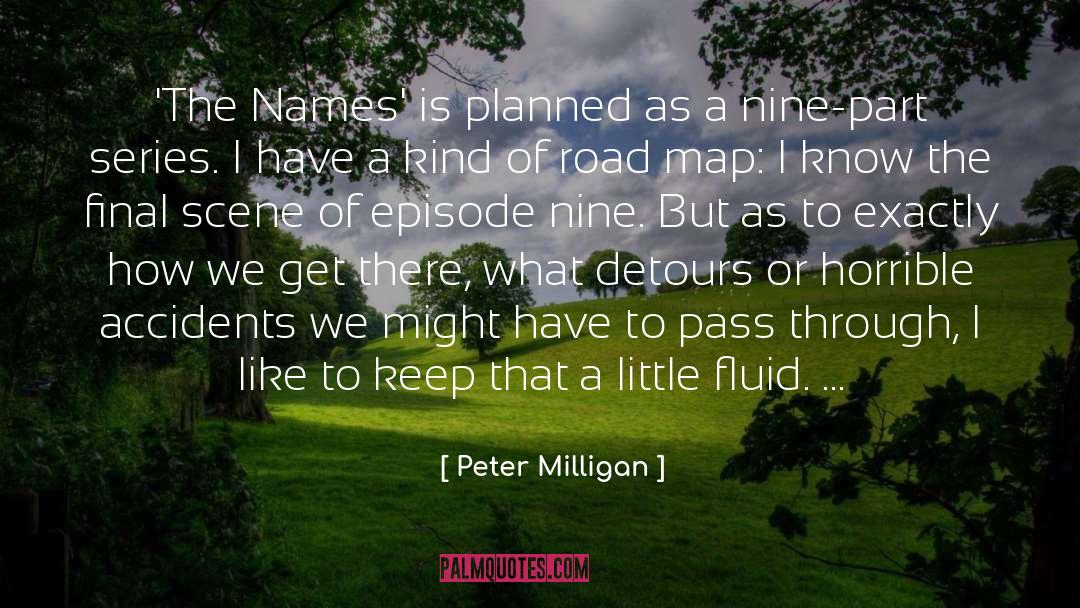 Peter Milligan Quotes: 'The Names' is planned as