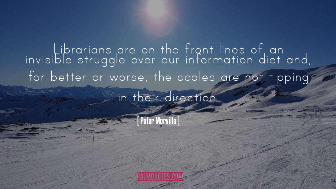 Peter Morville Quotes: Librarians are on the front