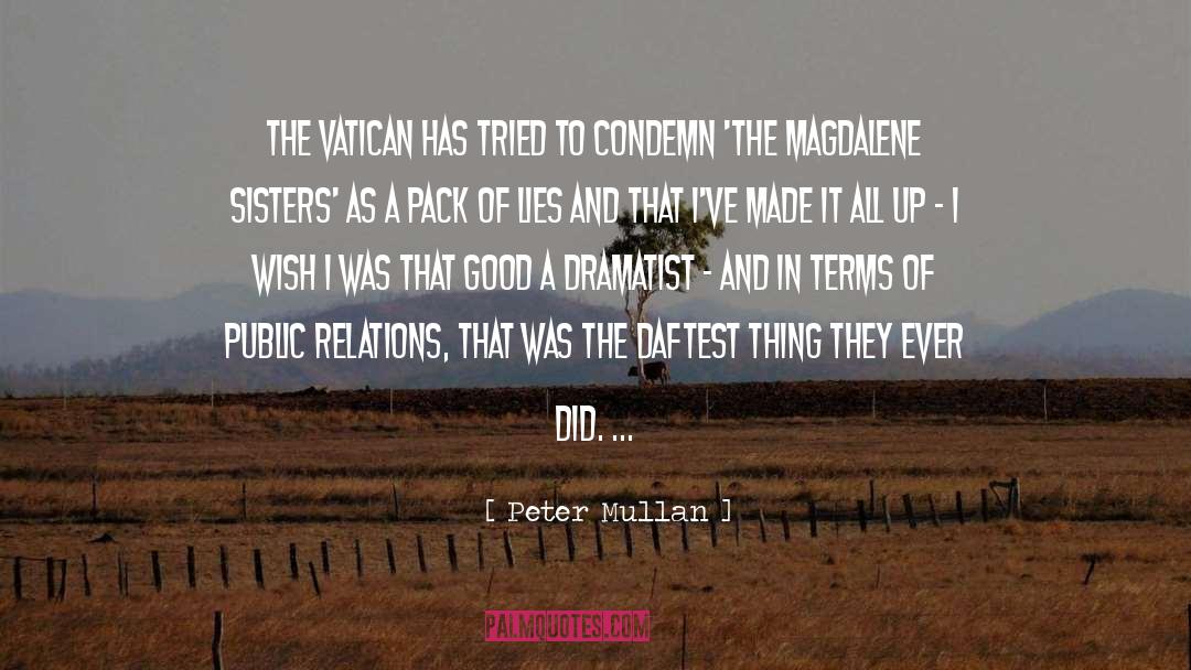 Peter Mullan Quotes: The Vatican has tried to
