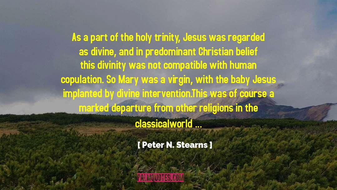 Peter N. Stearns Quotes: As a part of the