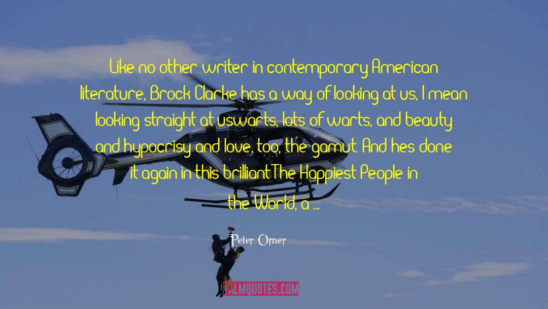 Peter Orner Quotes: Like no other writer in